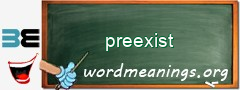 WordMeaning blackboard for preexist